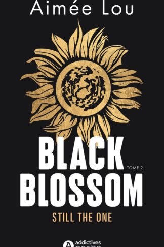 BLACK BLOSSOM 2 - STILL THE ONE