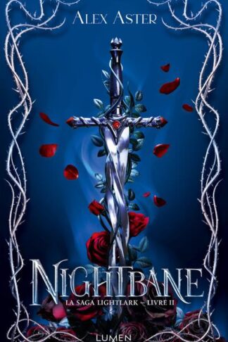 LA SAGA LIGHTLARK - LIVRE 2 NIGHTBANE