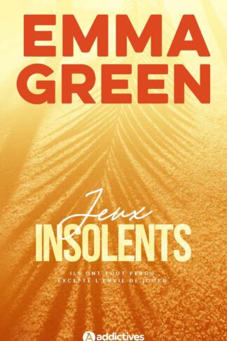 JEUX INSOLENTS - EDITION REVUE ET AUGMENTEE