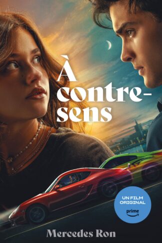 A CONTRE-SENS - LE ROMAN A L'ORIGINE DU FILM SUR PRIME VIDEO
