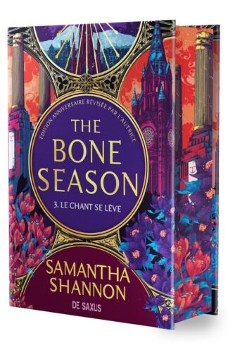 THE BONE SEASON - TOME 03 LE CHANT SE LEVE (RELIE COLLECTOR) - NOUVELLE EDITION