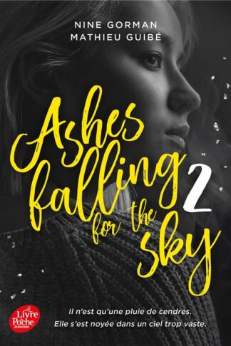 ASHES FALLING FOR THE SKY - TOME 2