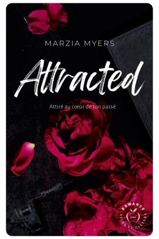 ATTRACTED - ATTIRE AU COEUR DE TON PASSE