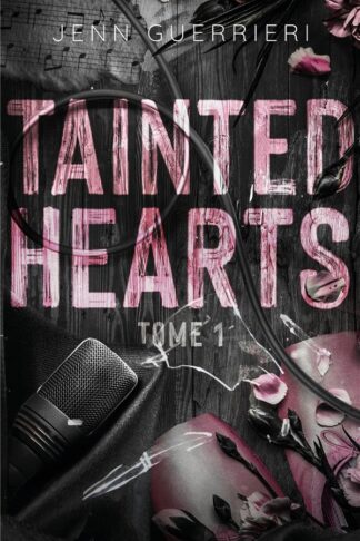 TAINTED HEARTS - TOME 1
