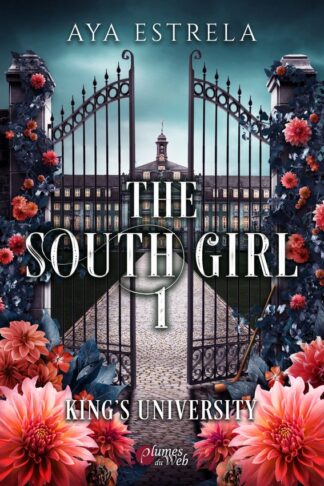 THE SOUTHGIRL : TOME 1 - KINGS UNIVERSITY.