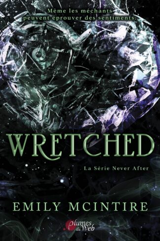 WRETCHED : LA SERIE NEVER AFTER