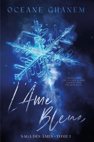 LA SAGA DES AMES - L'AME BLEUE - SAGA DES AMES TOME 1