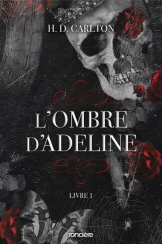 L'OMBRE D'ADELINE - TOME 01 (BROCHE)