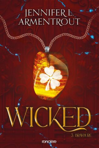 WICKED - TOME 03 BRAVOURE (BROCHE)