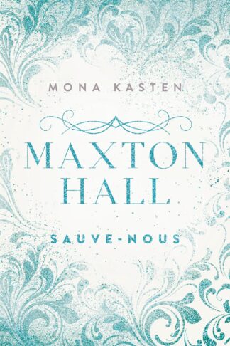 MAXTON HALL - TOME 3 - LE ROMAN A L'ORIGINE DE LA SERIE PRIME VIDEO - SAUVE-NOUS