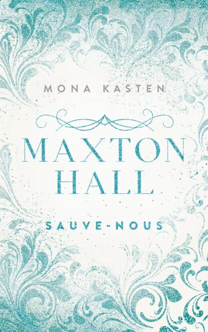 MAXTON HALL - TOME 3 - LE ROMAN A L'ORIGINE DE LA SERIE PRIME VIDEO - SAUVE-NOUS