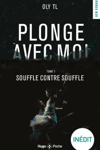 PLONGE AVEC MOI - TOME 01