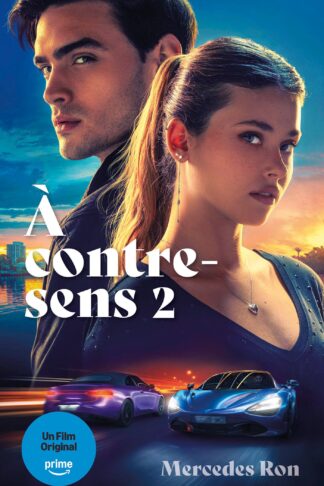 A CONTRE-SENS - TOME 2 - LE ROMAN A L'ORIGINE DU 2E FILM SUR PRIME VIDEO