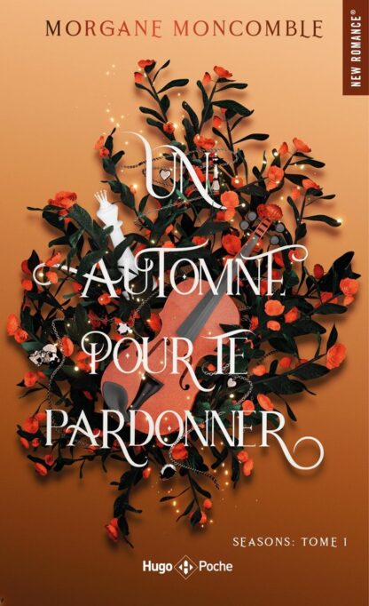 SEASONS - T01 - UN AUTOMNE POUR TE PARDONNER - POCHE - SEASONS TOME 1