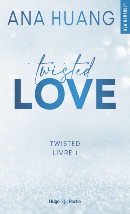 TWISTED LOVE - VERSION FRANCAISE - TOME 01 - SERIE TWISTED TOME 1