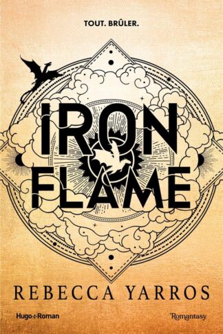 FOURTH WING - T02 - IRON FLAME - VERSION FRANCAISE - BROCHE - THE EMPYREAN TOME 2