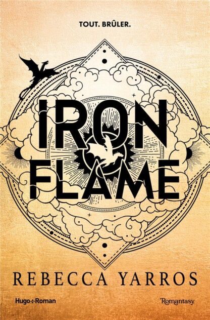 FOURTH WING - T02 - IRON FLAME - VERSION FRANCAISE - BROCHE - THE EMPYREAN TOME 2