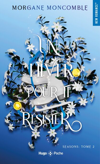 SEASONS - UN HIVER POUR TE RESISTER - POCHE - SEASONS TOME 2