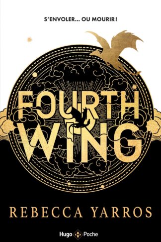 FOURTH WING - T01 - FOURTH WING - VERSION FRANCAISE - POCHE - THE EMPYREAN TOME 1