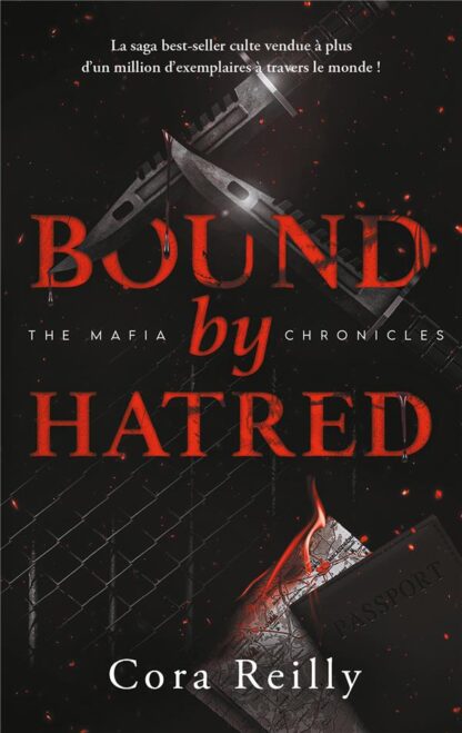 BOUND BY HATRED - THE MAFIA CHRONICLES, T3 (EDITION FRANCAISE) - LA SAGA BEST-SELLER AMERICAINE ENFI