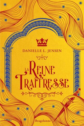 LE PONT DES TEMPETES, T2 : LA REINE TRAITRESSE