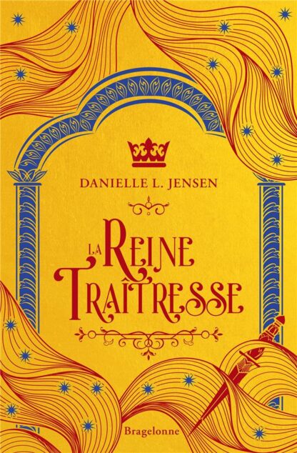 LE PONT DES TEMPETES, T2 : LA REINE TRAITRESSE