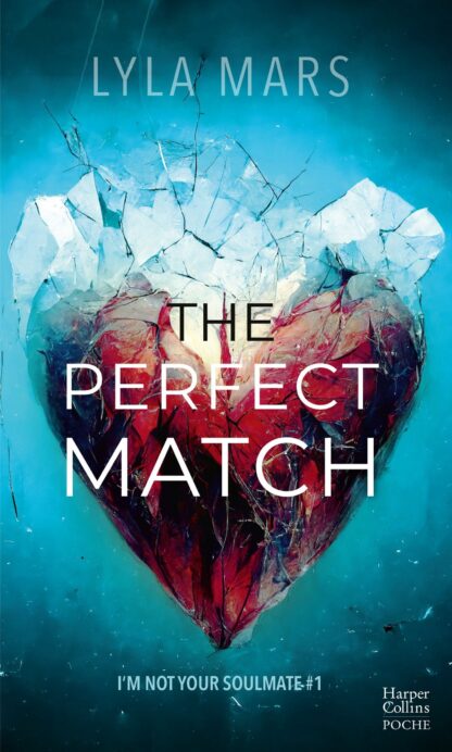 THE PERFECT MATCH - LA DYSTOPIE BEST SELLER DISPONIBLE ENFIN EN POCHE, LA ROMANCE WATTPAD EVENEMENT