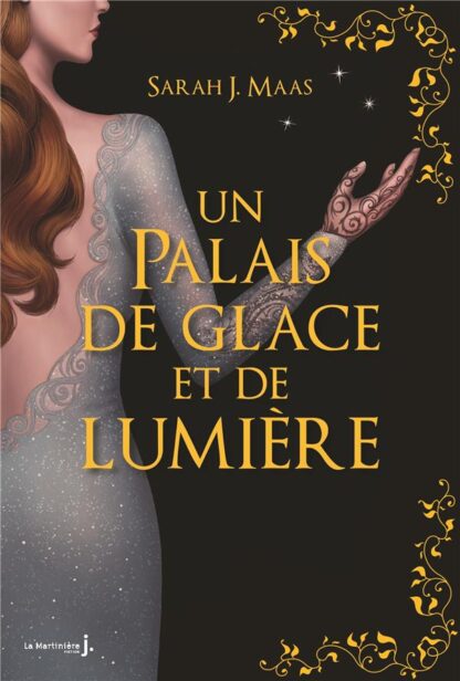 UN PALAIS D'EPINES ET DE ROSES T4 - COLLECTOR - UN PALAIS DE GLACE ET DE LUMIERE (ACOTAR)