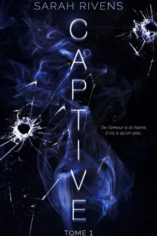 CAPTIVE - TOME 1