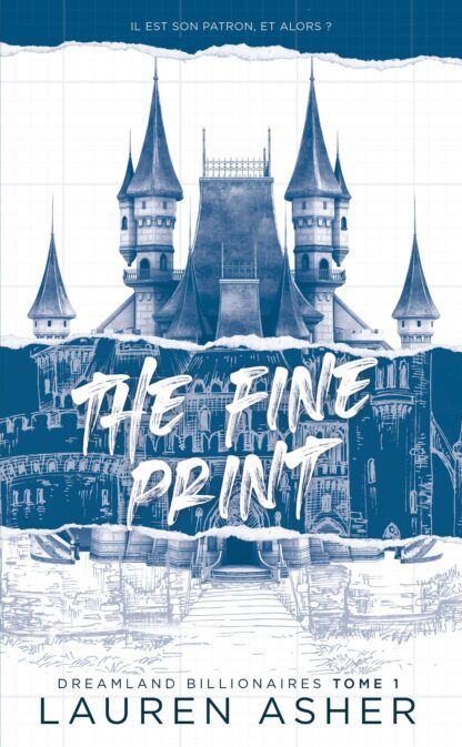 THE FINE PRINT - DREAMLAND BILLIONAIRES TOME 1 (EDITION FRANCAISE)
