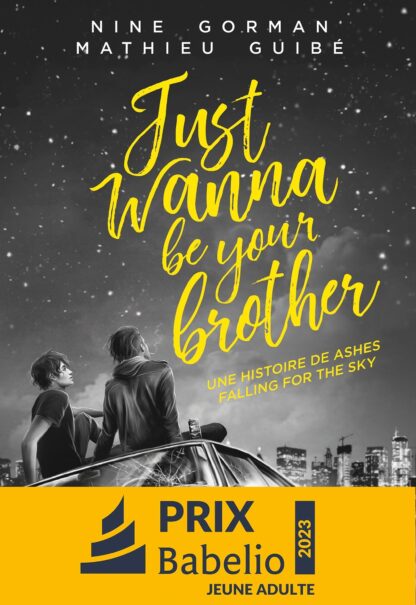 JUST WANNA BE YOUR BROTHER