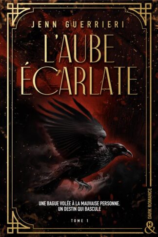 L'AUBE ECARLATE - TOME 1 - UNE DARK ROMANCE ADULTE INEDITE DANS LE PARIS DES ANNEES FOLLES