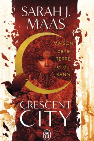 CRESCENT CITY - VOL01 - MAISON DE LA TERRE ET DU SANG
