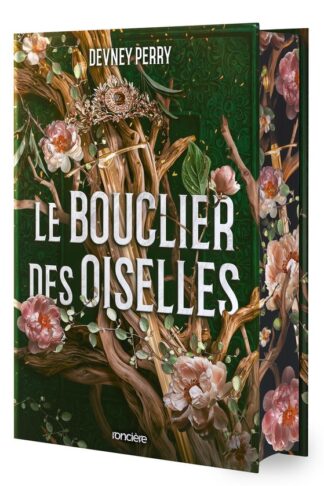 LE BOUCLIER DES OISELLES - TOME 01 (RELIE COLLECTOR) - VOL01