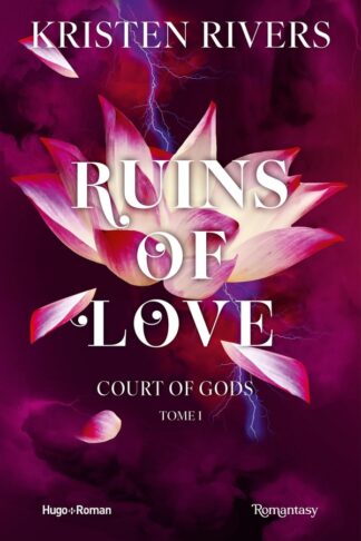 COURT OF GODS - T01 - RUINS OF LOVE - COURT OF GODS - TOME 01