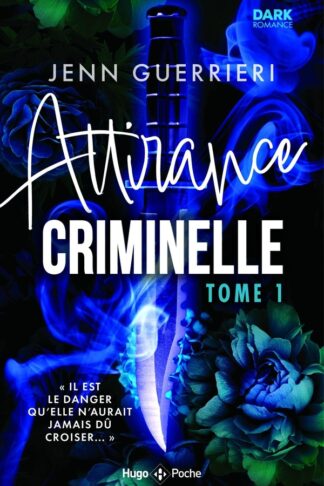 ATTIRANCE CRIMINELLE - TOME 1