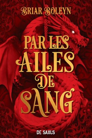 L'ACADEMIE DU SANG AILE - LIVRE 01 PAR LES AILES DE SANG (BROCHE) - VOL01