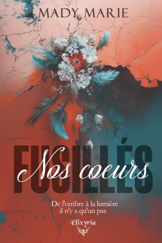 NOS COEURS FUSILLES