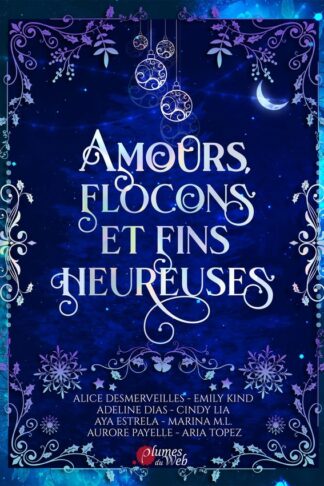 AMOURS, FLOCONS ET FINS HEUREUSES
