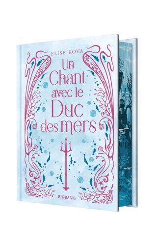 UN CHANT AVEC LE DUC DES MERS (EDITION RELIEE)