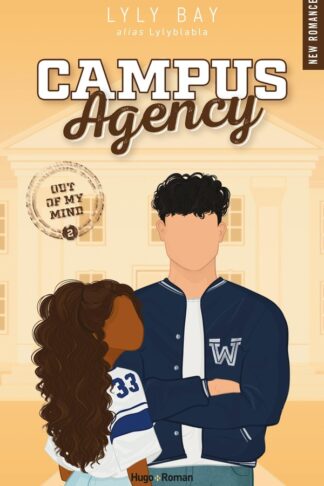 CAMPUS AGENCY - TOME 02 - OUT OF MY MIND