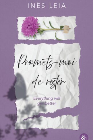 PROMETS-MOI DE RESTER - LA NOUVELLE DRAMA ROMANCE D'INES LEIA