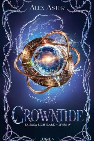 LA SAGA LIGHTLARK - TOME 4 CROWNTIDE - VOL04