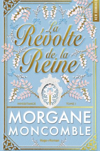 INHERITANCE - T01 - LA REVOLTE DE LA REINE